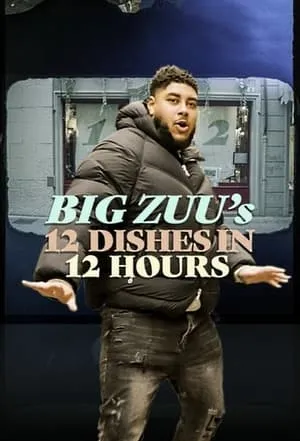 Big Zuu's 12 Dishes in 12 Hours portada