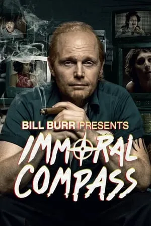 Bill Burr Presents Immoral Compass portada