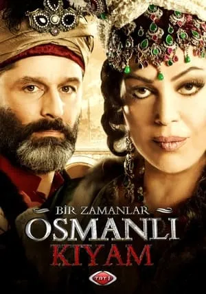 Bir Zamanlar Osmanlı: Kıyam portada