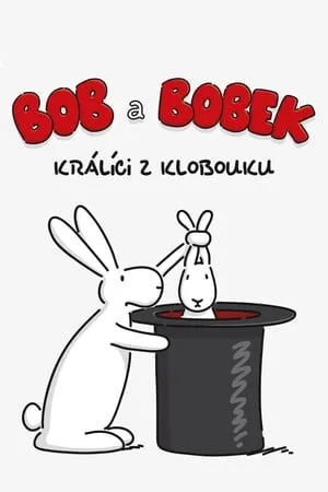 Bob a Bobek – králíci z klobouku portada