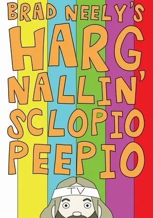 Brad Neely's Harg Nallin' Sclopio Peepio portada