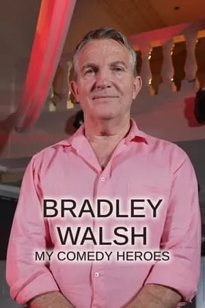 Bradley Walsh: My Comedy Heroes portada