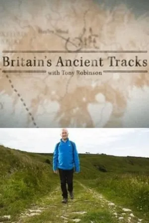 Britain's Ancient Tracks with Tony Robinson portada