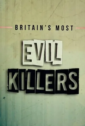 Britain’s Most Evil Killers portada