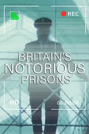 Britain's Notorious Prisons portada