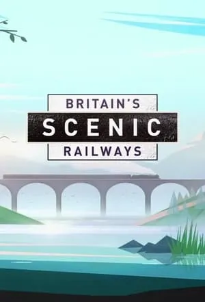 Britain’s Scenic Railways portada