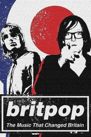 Britpop: The Music That Changed Britain portada