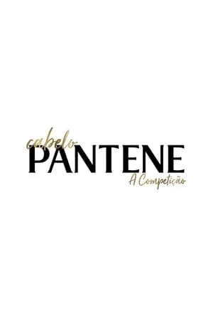 Cabelo Pantene - A Competição portada