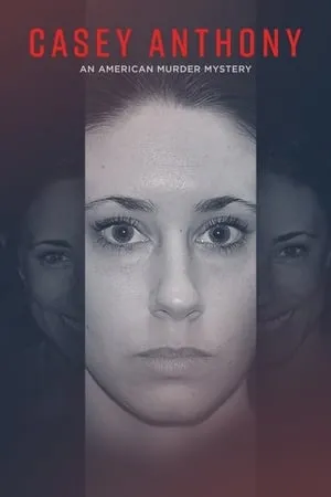 Casey Anthony: An American Murder Mystery portada