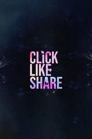 Click, Like, Share portada