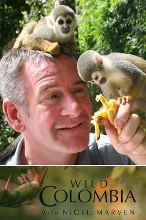 Colombia Salvaje con Nigel Marven portada