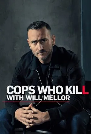 Cops Who Kill With Will Mellor portada