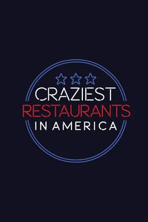 Craziest Restaurants in America portada