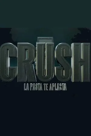 Crush , la pasta te aplasta portada