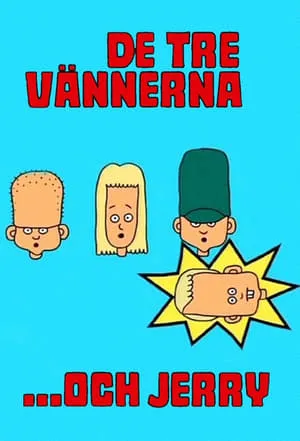 De tre vännerna och Jerry portada