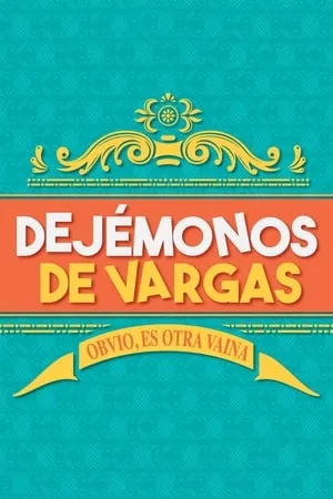 Dejémonos de Vargas portada