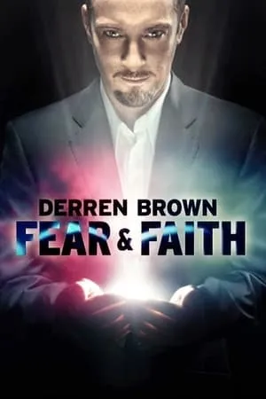 Derren Brown: Fear and Faith portada