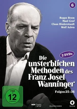 Die unsterblichen Methoden des Franz Josef Wanninger portada