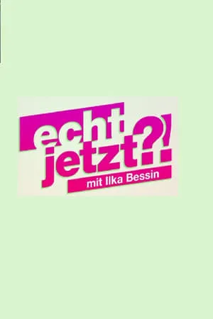 Echt jetzt?! – mit Ilka Bessin portada