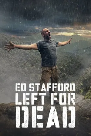 Ed Stafford: Left For Dead portada