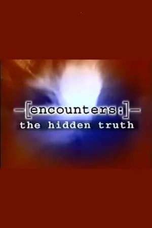 Encounters: The Hidden Truth portada