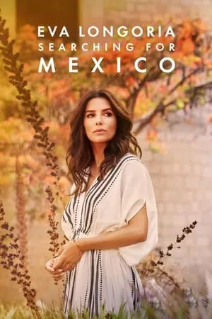 Eva Longoria: Searching for Mexico portada