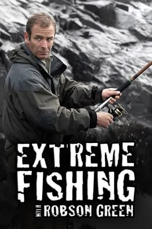 Extreme Fishing With Robson Green portada