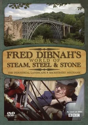 Fred Dibnah's World of Steam, Steel and Stone portada