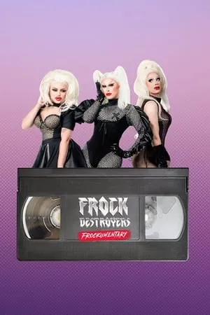 Frock Destroyers: Frockumentary portada