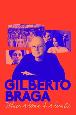 Gilberto Braga: Meu Nome é Novela portada