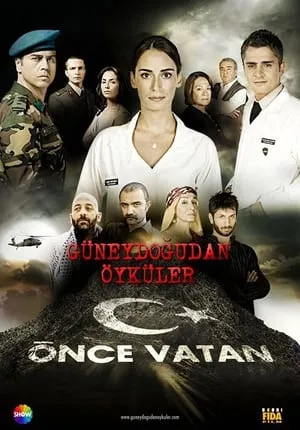 Güneydoğu'dan Öyküler: Önce Vatan portada