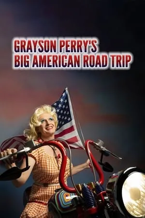 Grayson Perry’s Big American Road Trip portada