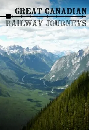 Great Canadian Railway Journeys portada