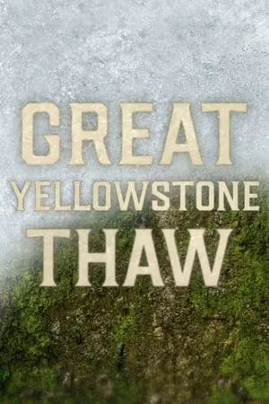 Great Yellowstone Thaw portada