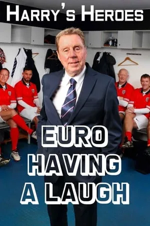 Harry's Heroes: Euro Having A Laugh portada