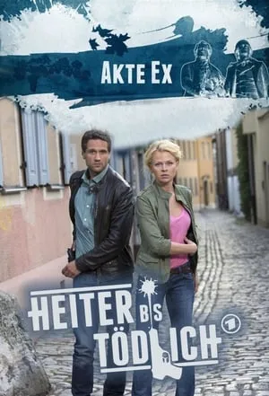 Heiter bis tödlich - Akte Ex portada