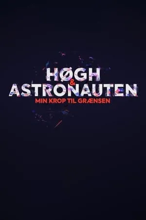 Høgh og astronauten - min krop til grænsen portada