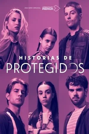 Historias de Protegidos portada