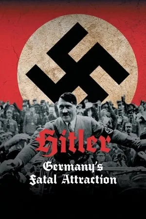 Hitler: Germany's Fatal Attraction portada