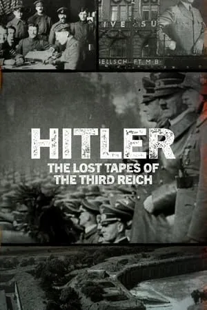 Hitler: The Lost Tapes of the Third Reich portada