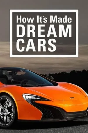 How It's Made: Dream Cars portada