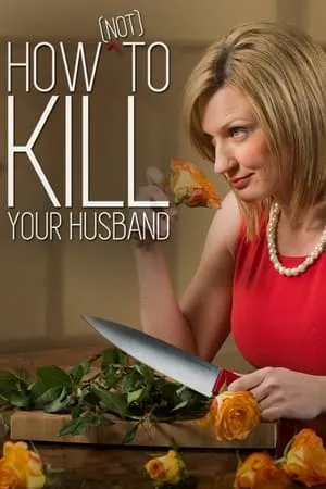 How (Not) to Kill Your Husband portada