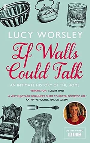 If Walls Could Talk: The History of the Home portada