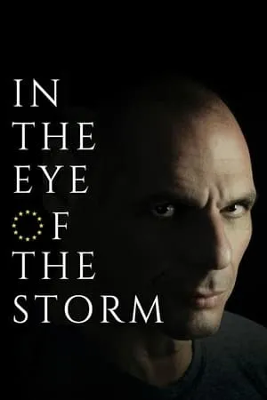 In the Eye of the Storm: The Political Odyssey of Yanis Varoufakis portada