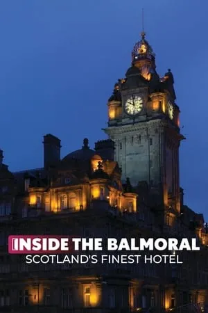 Inside the Balmoral: Scotland's Finest Hotel portada