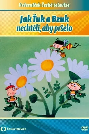 Jak Ťuk a Bzuk nechtěli, aby pršelo portada