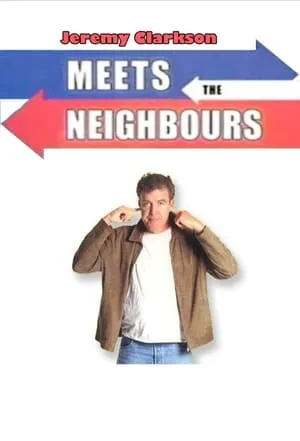 Jeremy Clarkson: Meets the Neighbours portada