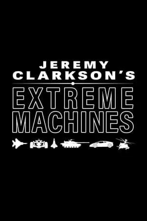 Jeremy Clarkson's Extreme Machines portada