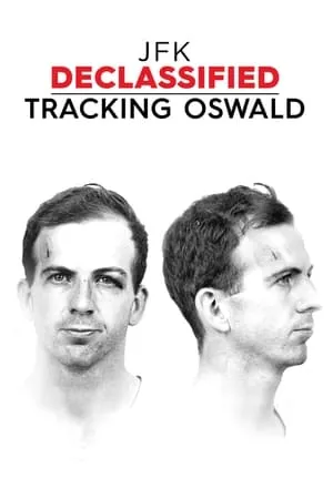 JFK Declassified: Tracking Oswald portada