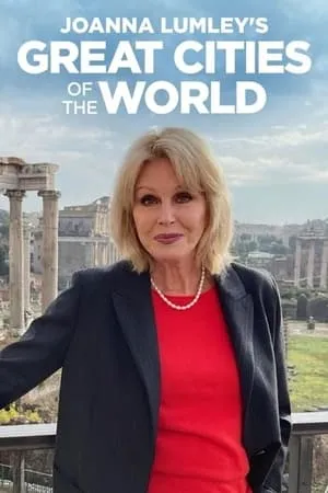 Joanna Lumley's Great Cities of the World portada